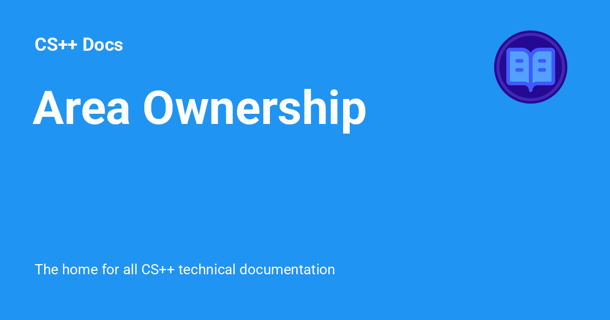 Area Ownership - CS++ Docs